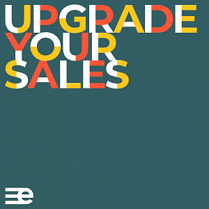 Upgrade your sales